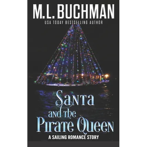 Santa and the Pirate Queen: a Sailor's romance