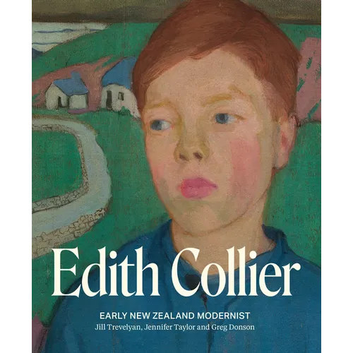 Edith Collier: Early New Zealand Modernist