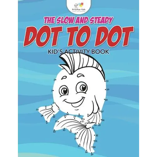 The Slow and Steady Dot to Dot Kid's Activity Book