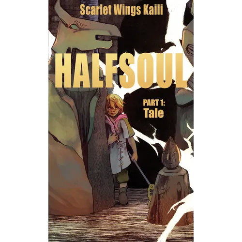 Halfsoul Part 1: Tale