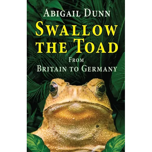 Swallow the Toad: From Britain to Germany