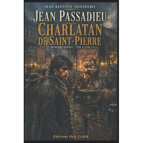 Jean Passadieu - Charlatan de Saint-Pierre