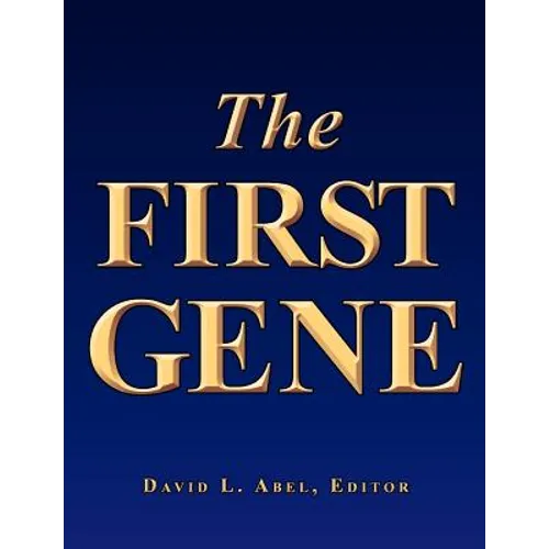 The First Gene: The Birth of Programming, Messaging and Formal Control.