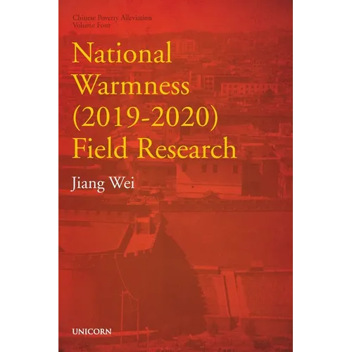 National Warmness (2019-2020) Field Research: Poverty Alleviation Series Volume Four
