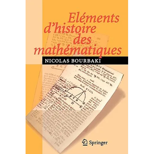 Eléments d'Histoire Des Mathématiques