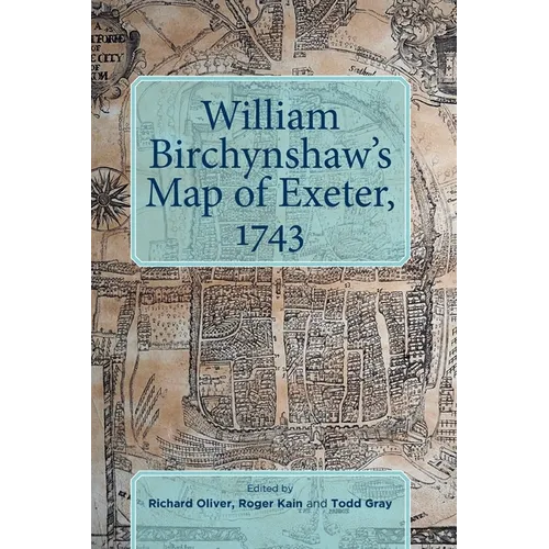 William Birchynshaw's Map of Exeter, 1743