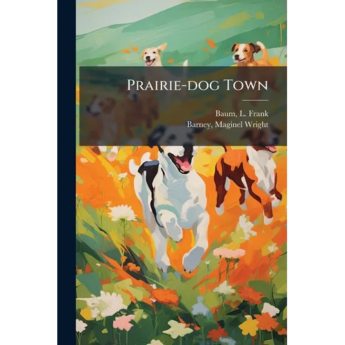 Prairie-dog Town