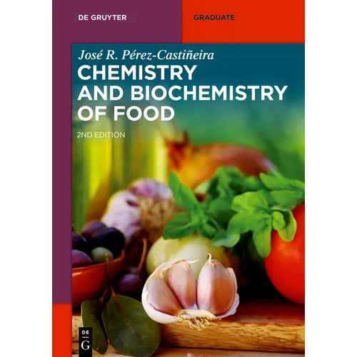 Chemistry and Biochemistry of Food
