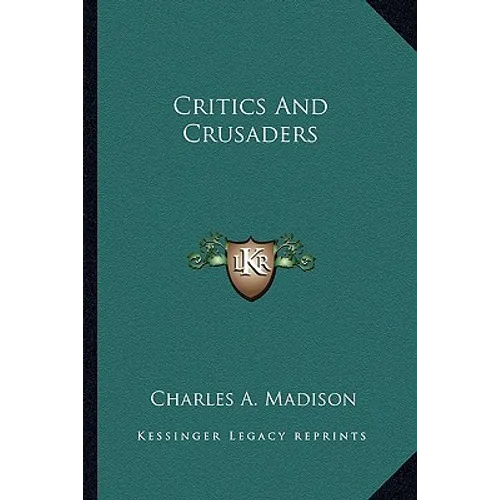 Critics And Crusaders