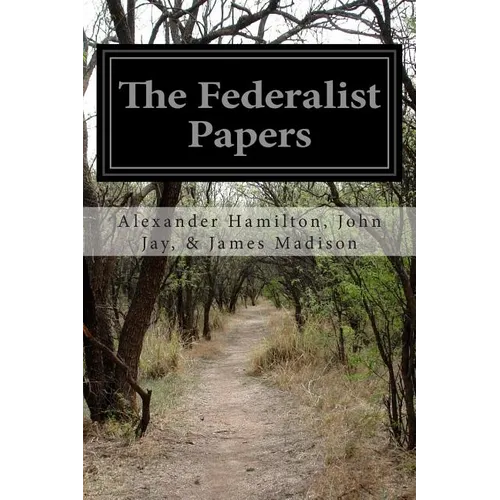 The Federalist Papers