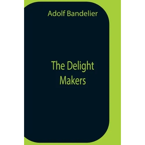 The Delight Makers
