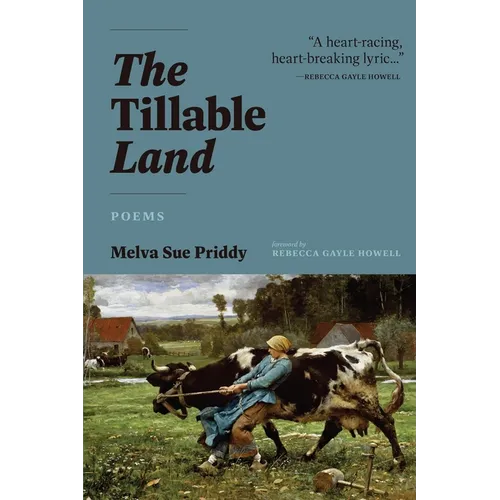 The Tillable Land: Poems