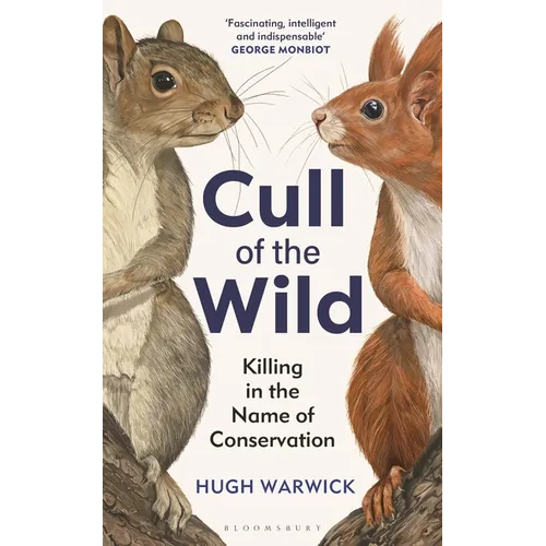 Cull of the Wild: Killing in the Name of Conservation