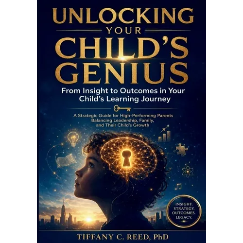 Unlocking Your Child's Genius