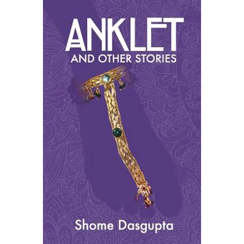 Anklet and Other Stories