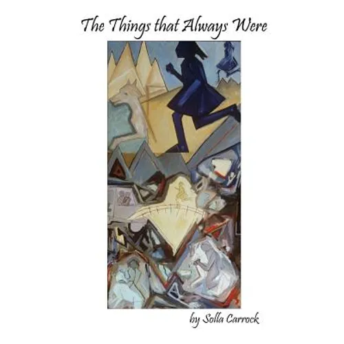 The Things That Always Were