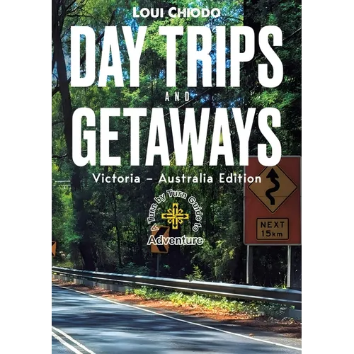 Day Trips and Getaways