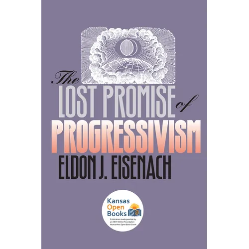 The Lost Promise of Progressivism