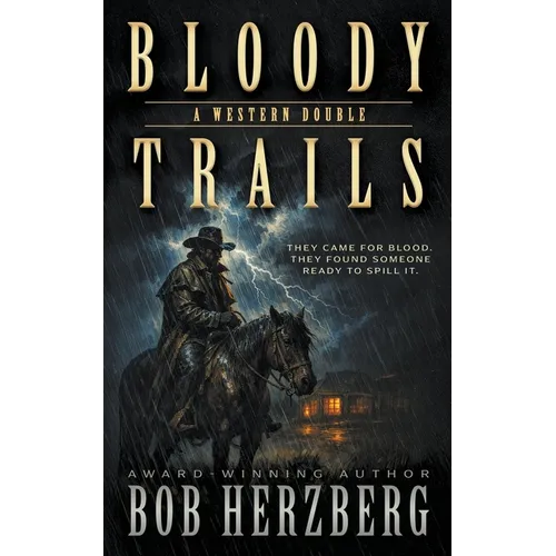 Bloody Trails: A Classic Western Double