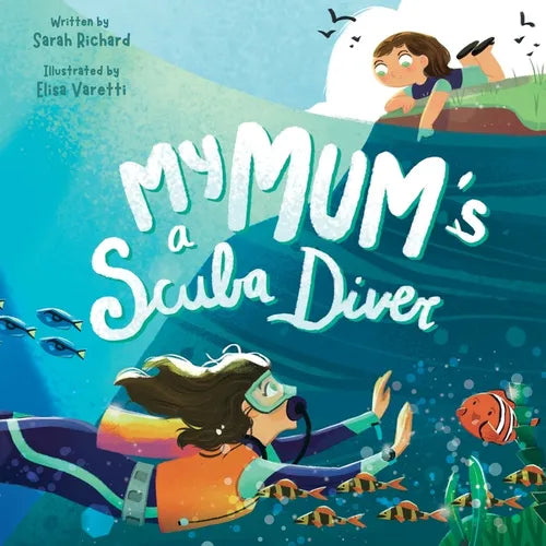 My Mum's a Scuba Diver - Paperback