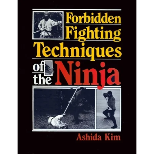 Forbidden Fighting Techniques of the Ninja