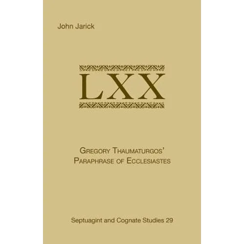 Gregory Thaumaturgo's Paraphrase of Ecclesiastes