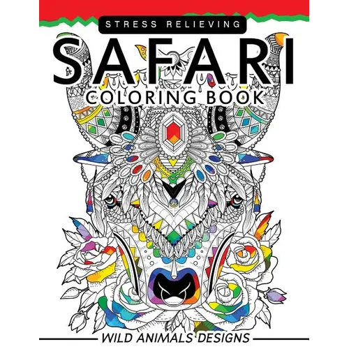 Safari Coloring books: Wild Animals Flowers Mandala and Doodle Pattern
