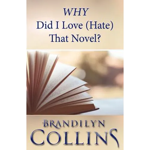 WHY Did I Love (Hate) That Novel?