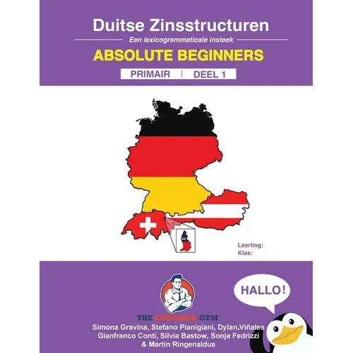 DUITSE ZINSSTRUCTUREN - Absolute Beginners - Primair - DEEL 1: German Dutch Sentence Builders - Primary
