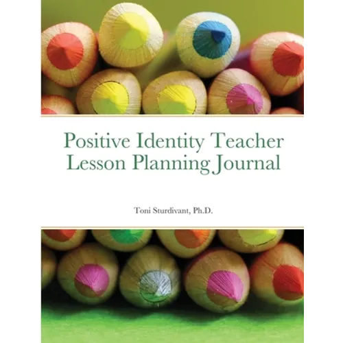 Positive Identity Teacher Lesson Planning Journal