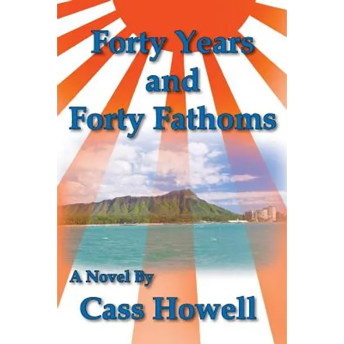 Forty Years and Forty Fathoms