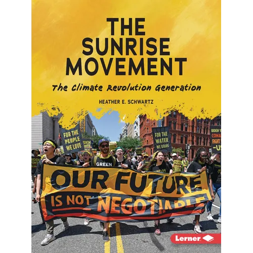 The Sunrise Movement: The Climate Revolution Generation