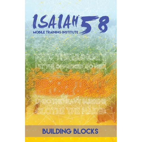 Building Blocks: Isaiah 58 Mobile Training Institute