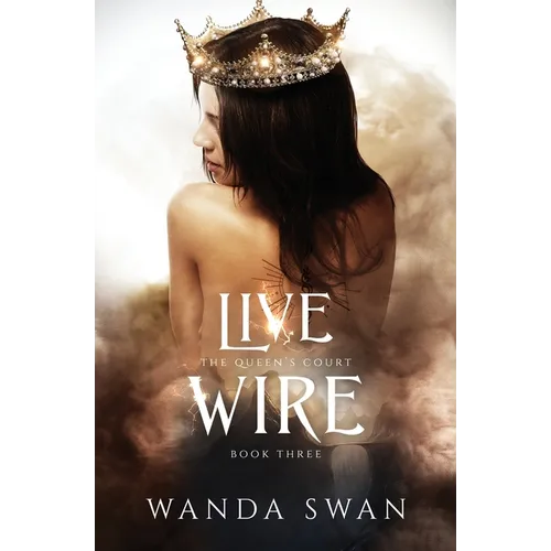 Live Wire: A new adult fantasy love story