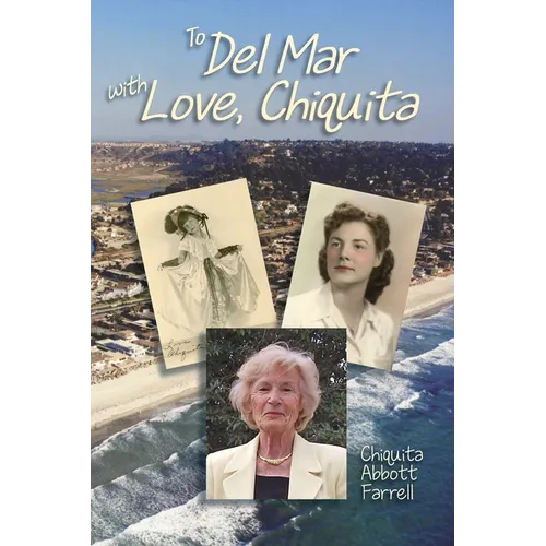 To Del Mar with Love, Chiquita