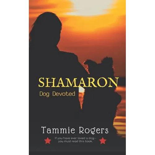Shamaron: Dog Devoted