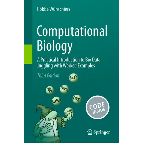 Computational Biology: A Practical Introduction to Bio Data Juggling with Worked Examples
