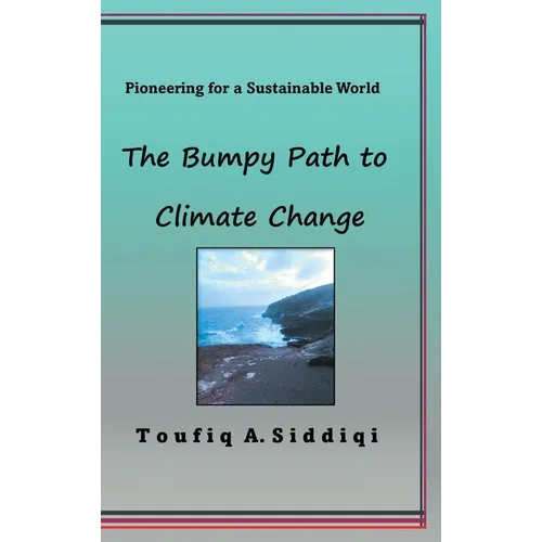 The Bumpy Path to Climate Change: Pioneering for a Sustainable World