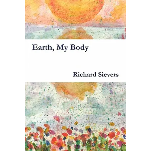 Earth, My Body