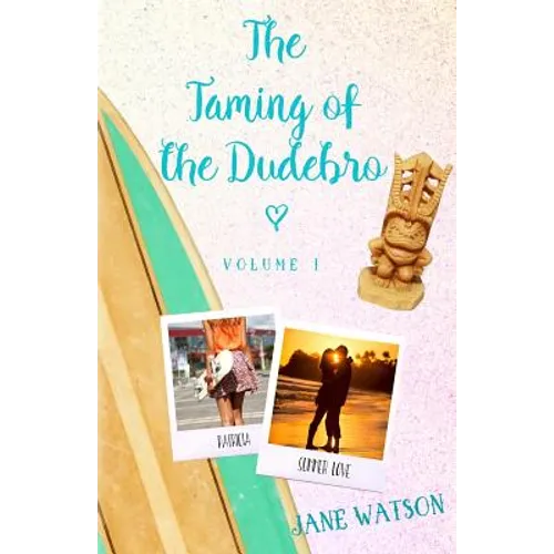 The Taming of the Dudebro, Volume I