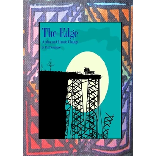 The Edge: A Play on Climate Change