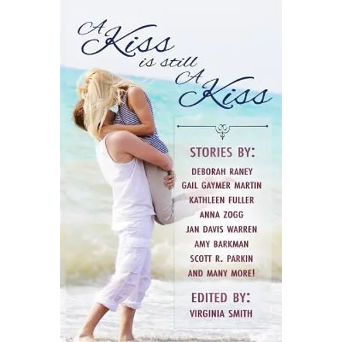 A Kiss is Still a Kiss