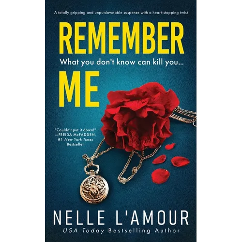 Remember Me: A Totally Gripping and Unputdownable Suspense with a Heart-Stopping Twist