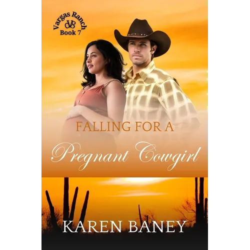 Falling for a Pregnant Cowgirl: Vargas Ranch Book 7