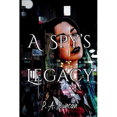 A Spy's Legacy