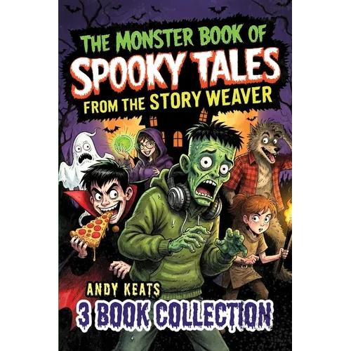 The Monster Book of Spooky Tales: 30 Stories & 6 Games for Brave Kids 9-12