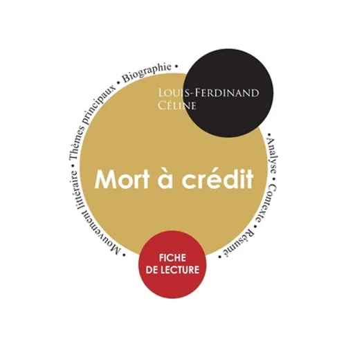 Fiche de lecture Mort à crédit (Étude intégrale)