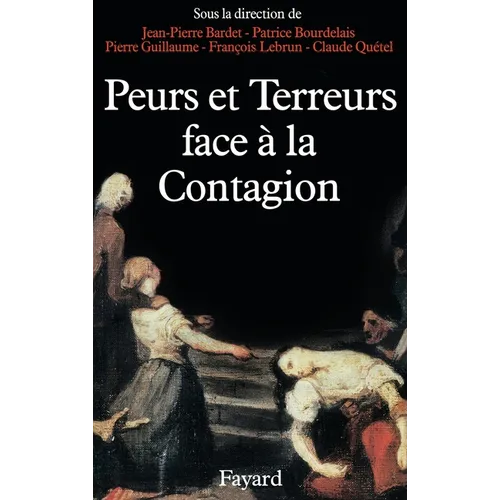 Peurs et terreurs face à la contagion