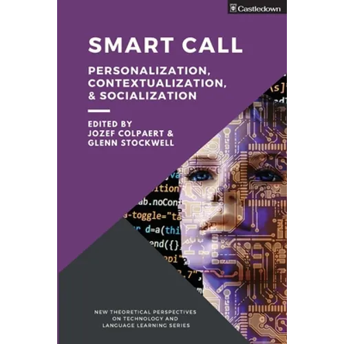 Smart CALL: Personalization, contextualization, & socialization