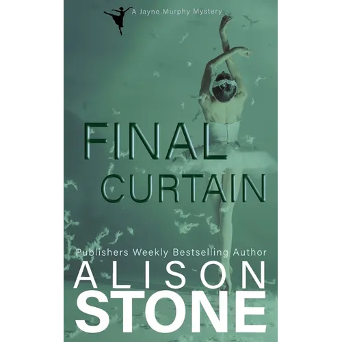 Final Curtain: A Jayne Murphy Mystery - Paperback